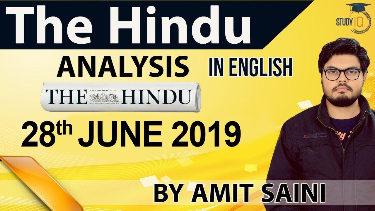 English 28 JUNE 2019 - The Hindu Editorial News Paper Analysis [UPSC/SSC/IBPS] Current Affairs