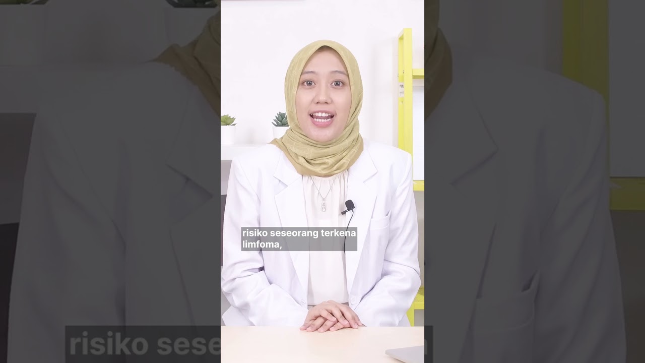 Limfoma: Penyebab, Gejala, Pengobatan, dan Pencegahan #Shorts