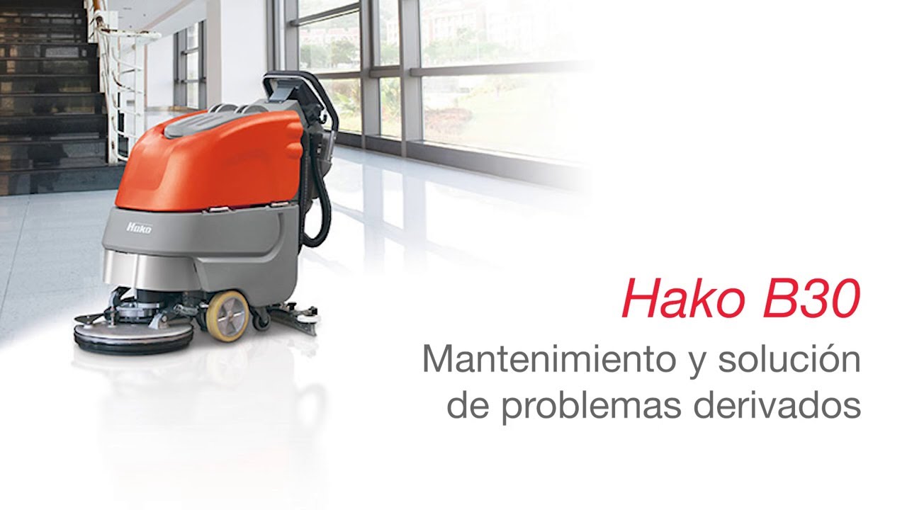 Hako B30: Mantenimiento y solución de problemas derivados