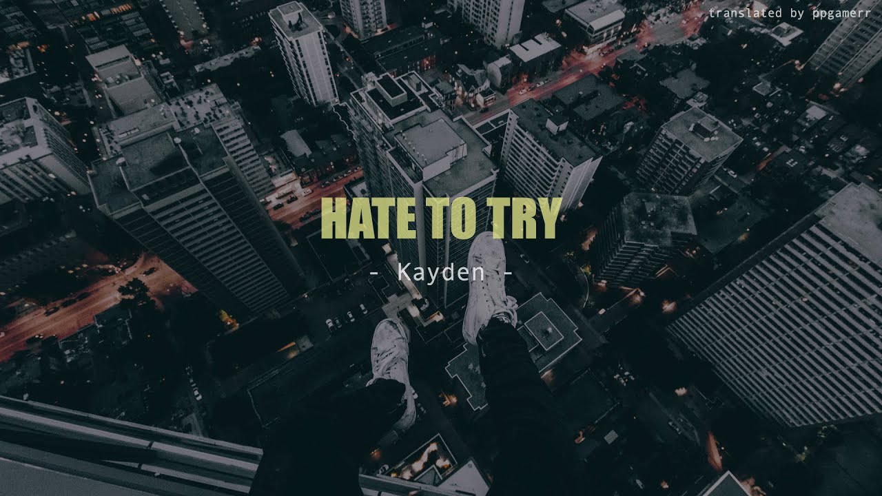 Kayden - Hate to try [THAISUB/แปลไทย/lyrics]