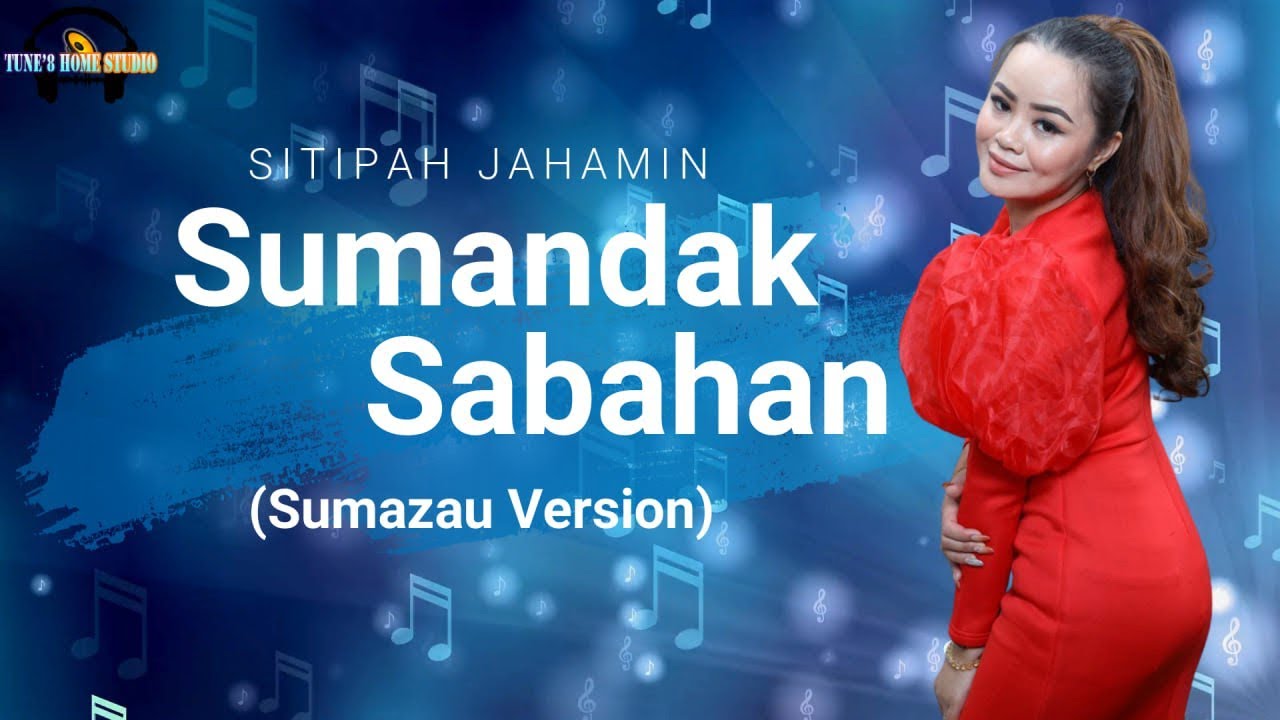 Sitipah Jahamin || Sumandak Sabahan - Versi Sumazau ( Official Lirik )