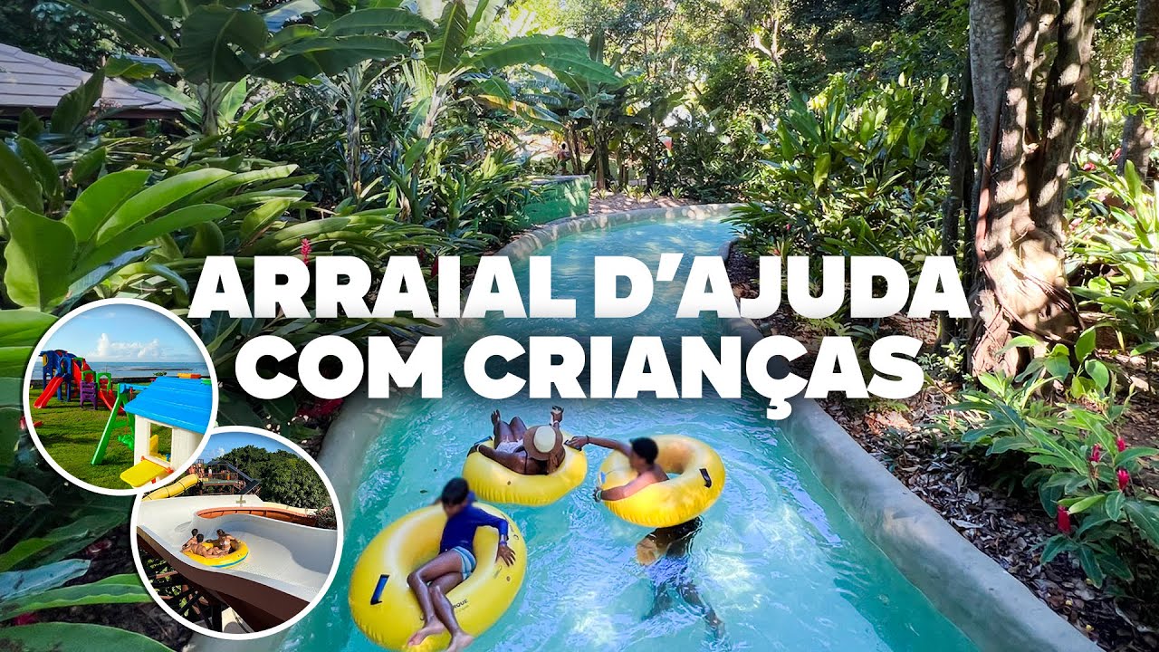 ARRAIAL D'AJUDA COM CRIANÇAS! Passeios, dicas e o que fazer!