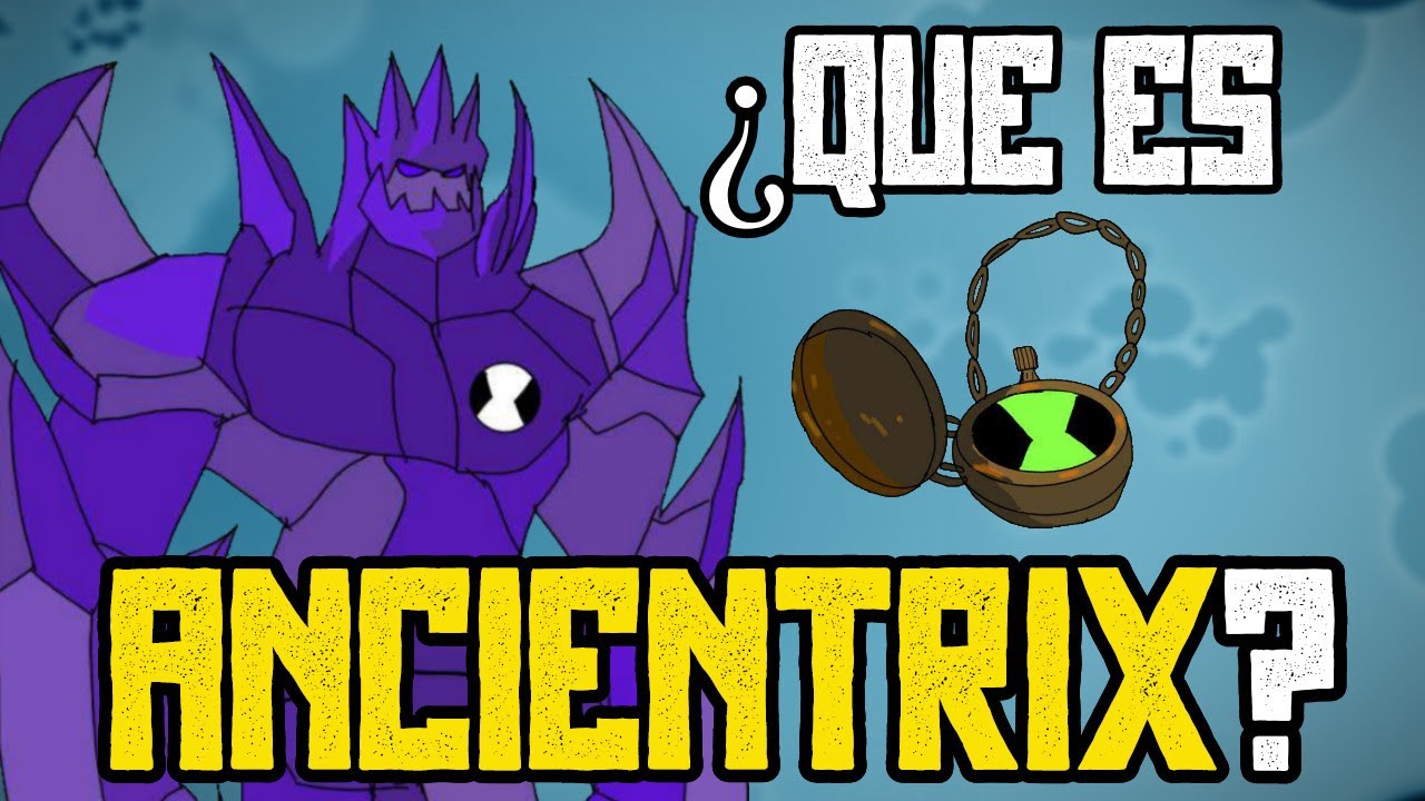 ¿ Que es el Ancientrix ?