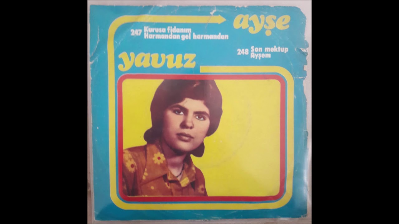 Ayşe Yavuz ‎– Son Mektup/Ayşem