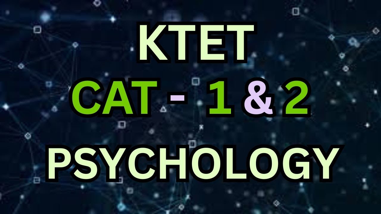K tet  | Category 1 and 2  | Psychology | Important notes 