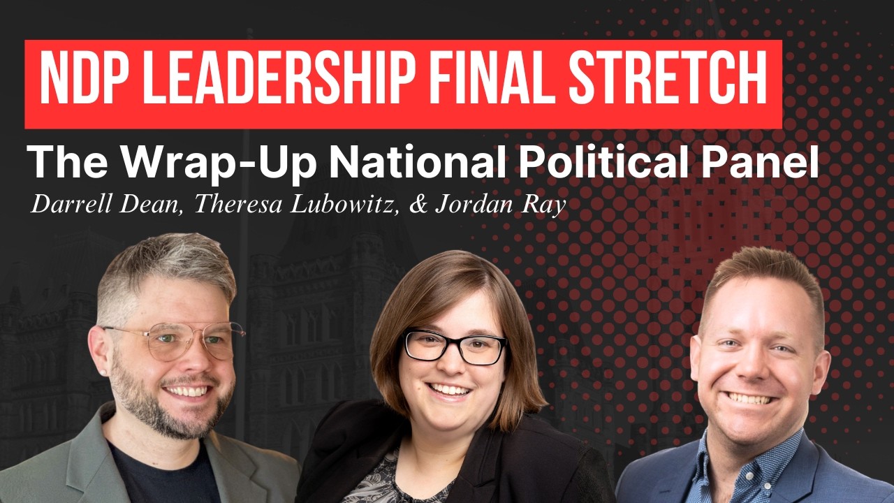 The Final Stretch of the NDP Leadership Race
