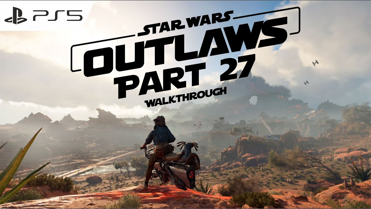 Star Wars Outlaws - Walkthroug Part 27 - Nieszczyciel Misja Główna