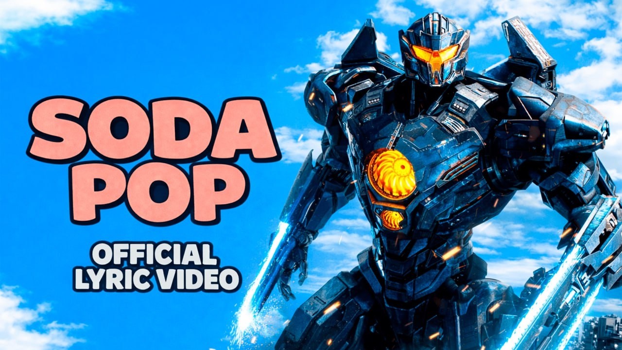 SODA POP x PACIFIC RIM (Official Music Cover)