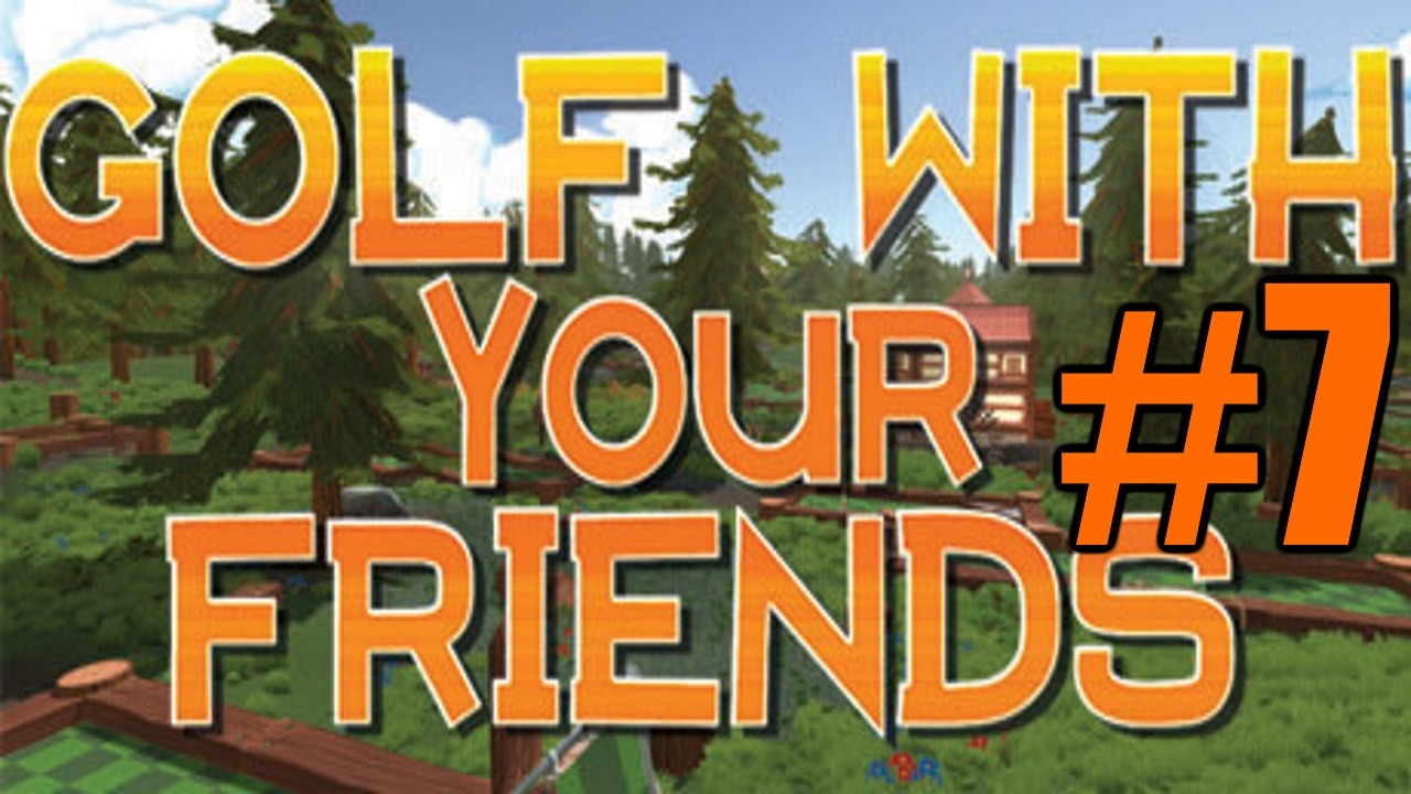 The FGN Crew Plays: Golf with your Friends #7 - The Haunted Mansion (PC)