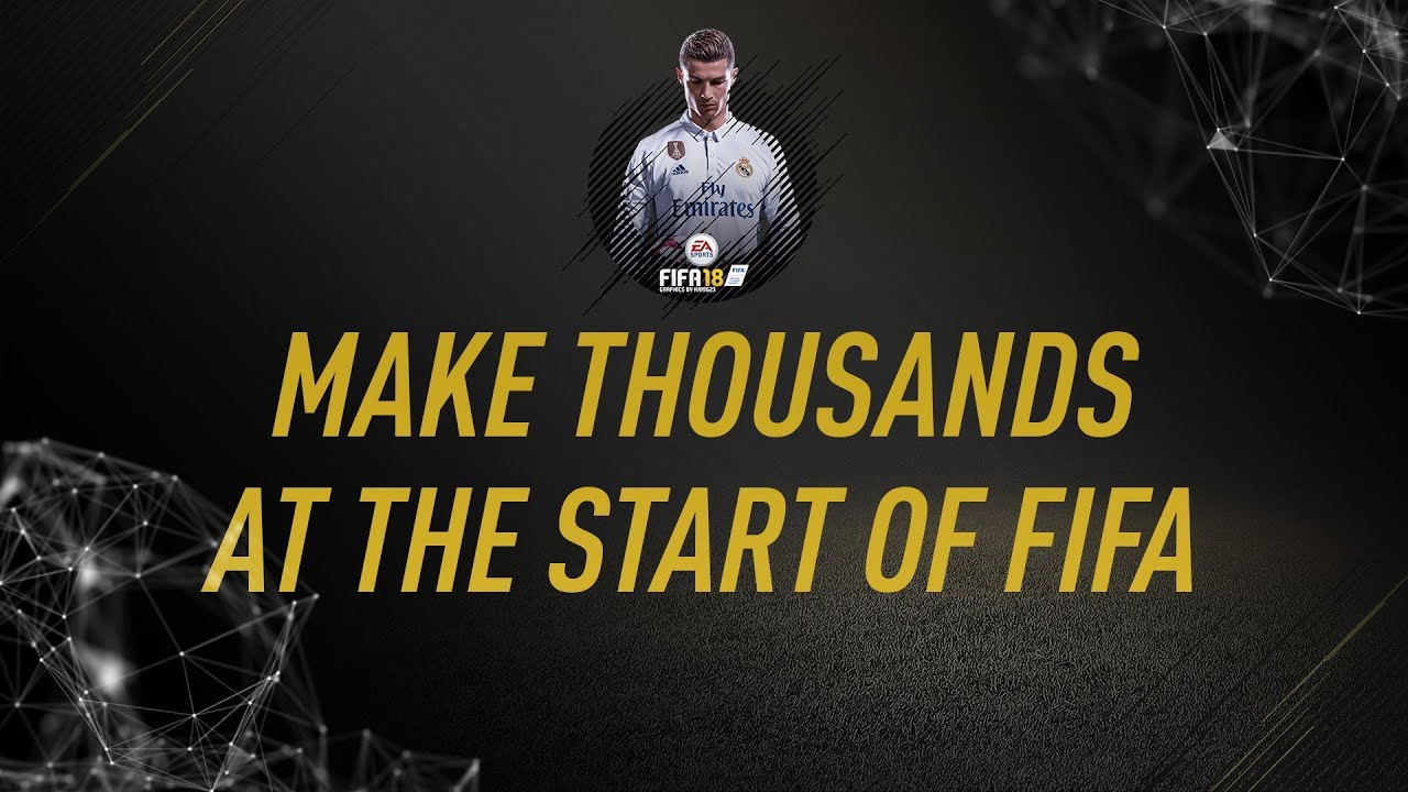 HOW TO MAKE THOUSANDS OF COINS AT THE START OF FIFA 18?
