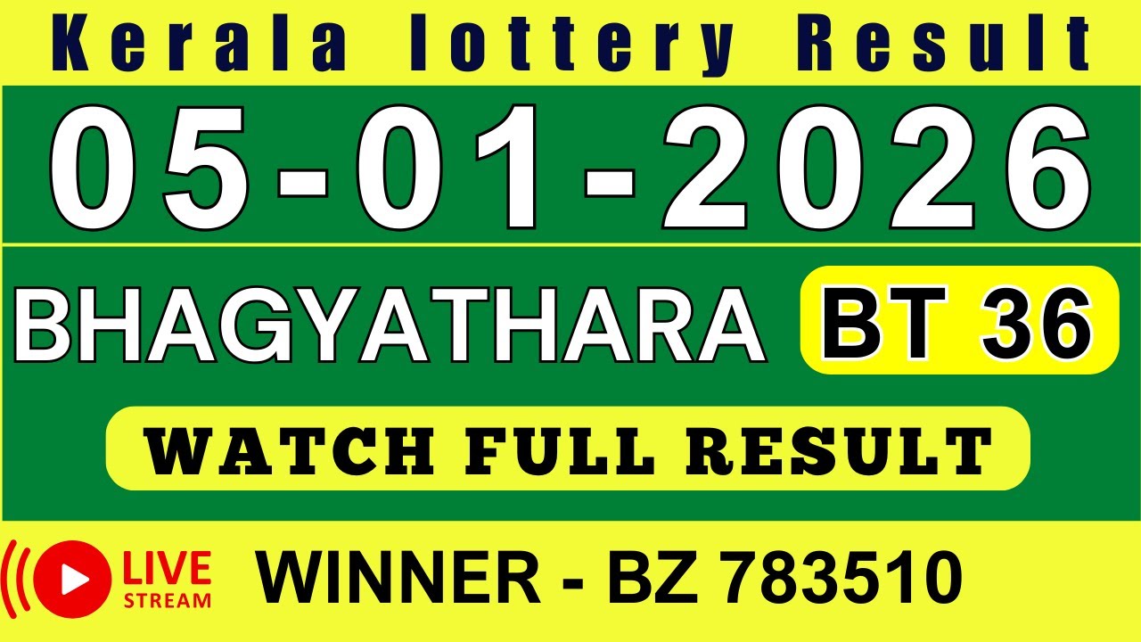 KERALA BHAGYATHARA BT-36 KERALA LOTTERY RESULT 5.1.26 | LIVE KERALA LOTTERY RESULT TODAY.