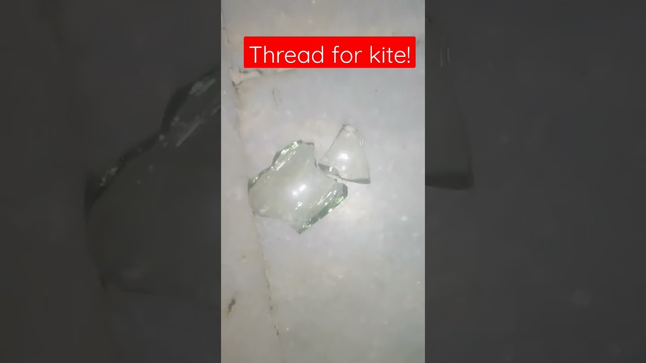 #shorts thread for kite with glass!!