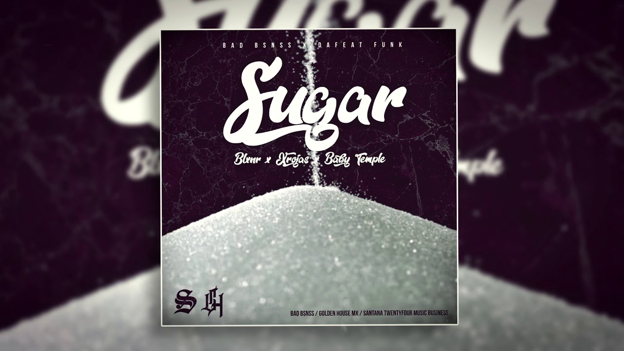 SUGAR - BLXNR x XROJAS x BABY TEMPLE