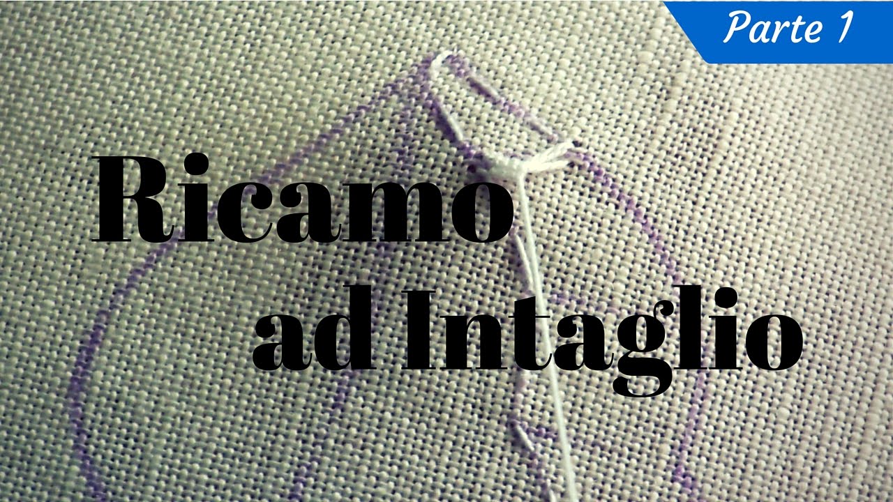 Tutorial Ricamo ad Intaglio - Parte 1
