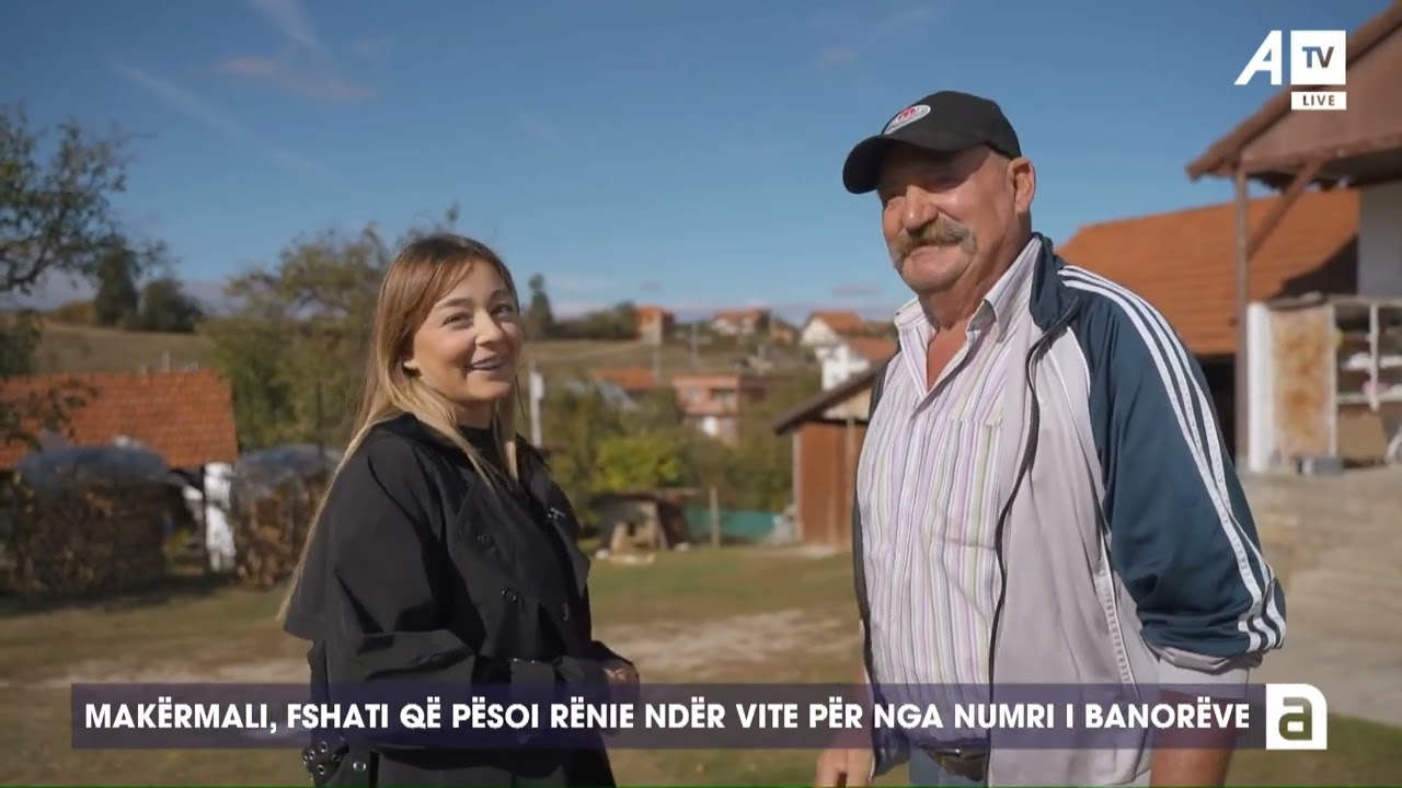 Makërmali, fshati që pësoi rënie ndër vite për nga numri i banorëve