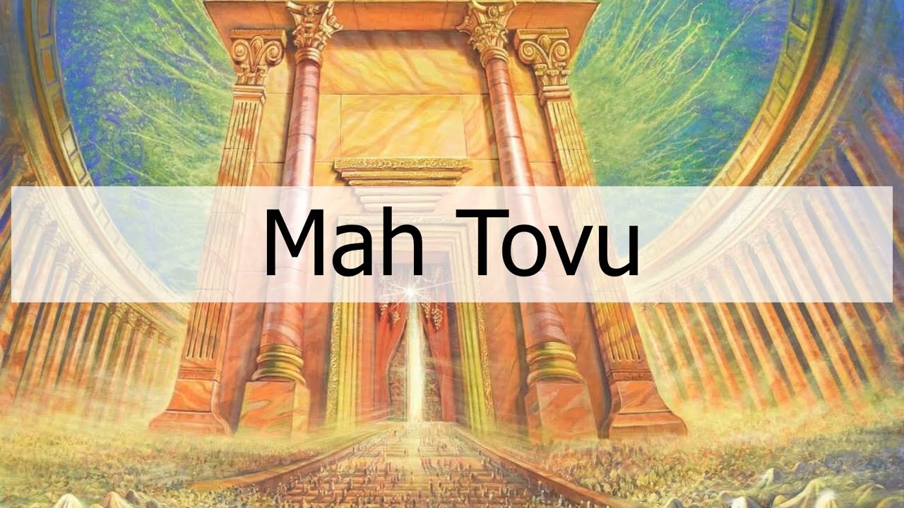 Mah Tovu