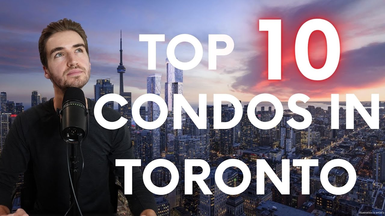 Top 10 Condos In Toronto