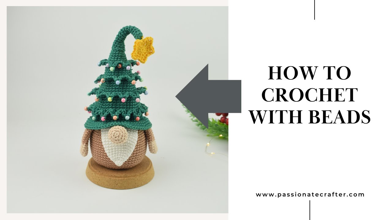 How to crochet with beads- Christmas tree gnome
