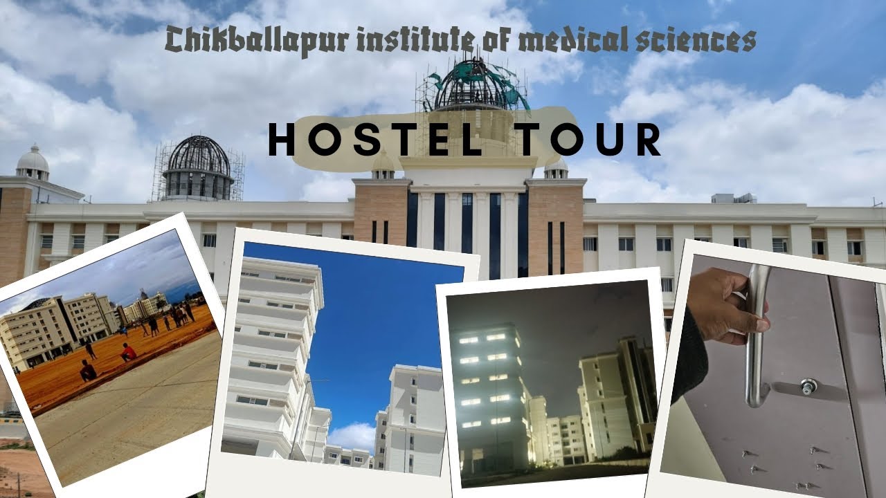 HOSTEL TOUR | CHIKKABALLAPUR Institute of medical sciences | CIMS ⚕️#chikballapurmedicalcollege