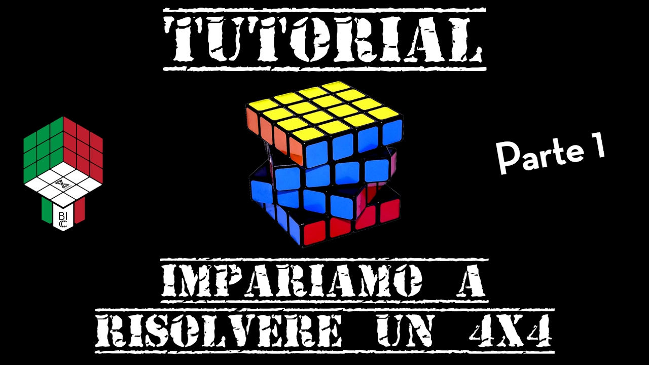 [TUTORIAL] Risolvere un Cubo di Rubik 4x4 - Metodo di Riduzione (Principianti) - Parte 1