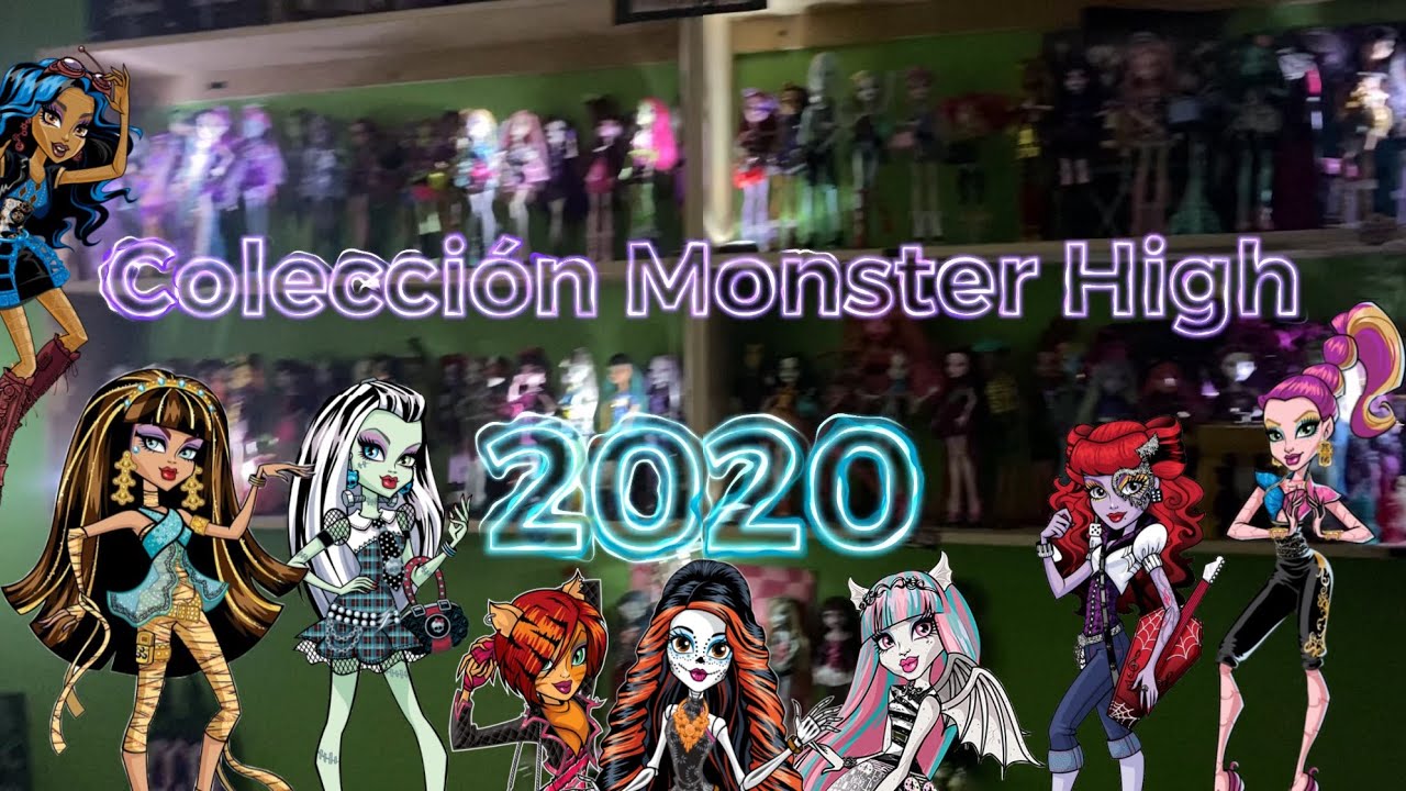Mi colección de Monster high 2020/Kevin Zavala