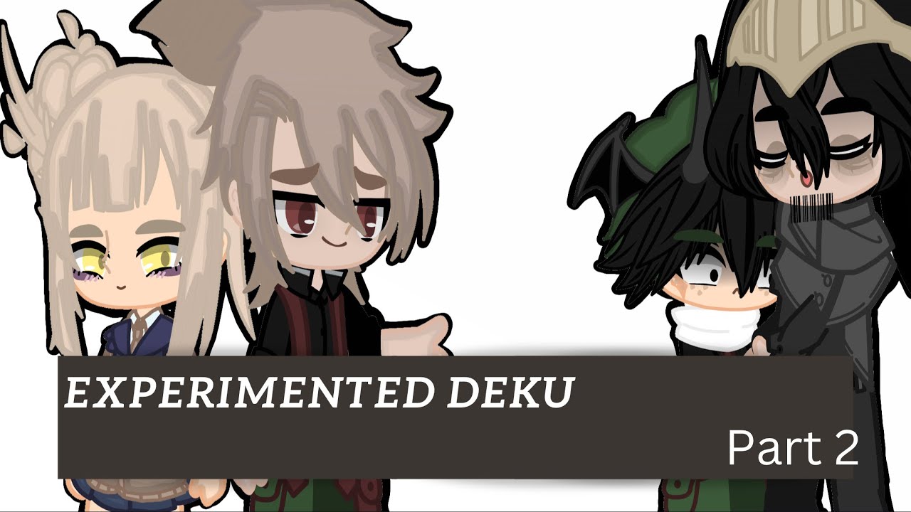 ||Experimented Deku||MHA/BNHA||Inspired/NOT ORIGINAL||2/?||