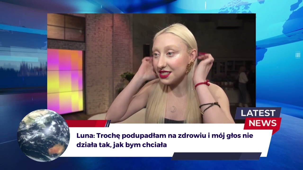 Luna: Trochę podupadłam na zdrowiu i mój głos nie działa tak, jak bym chciała