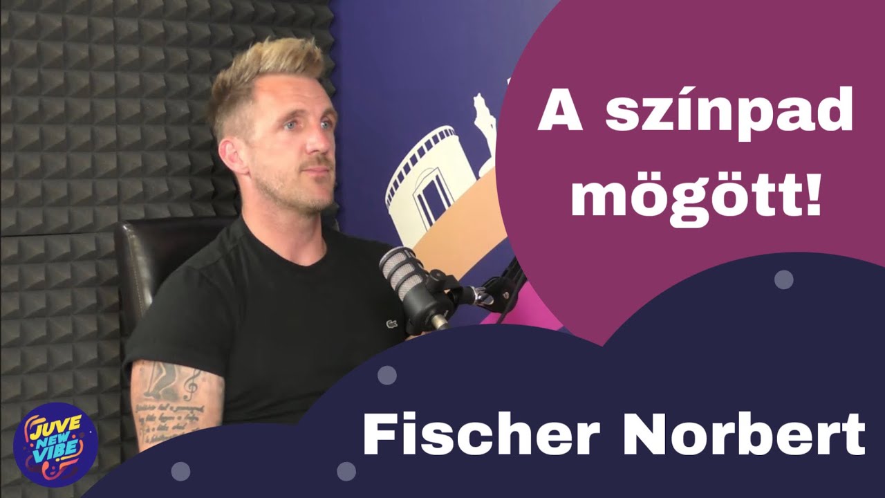 A színpad mögött | JUVE NEW VIBE #22 - Fischer Norbert