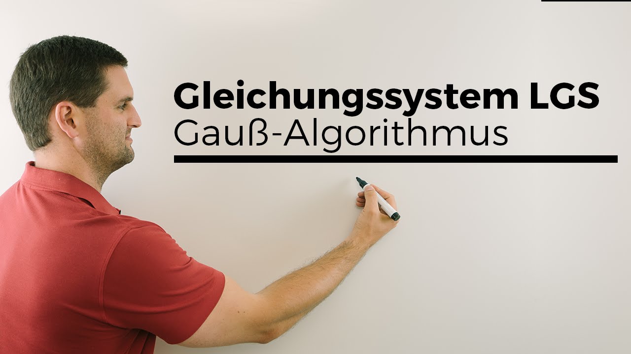 Gleichungssystem (LGS) lösen 1, Gauß-Algorithmus, Schreibweisen, Rechnung