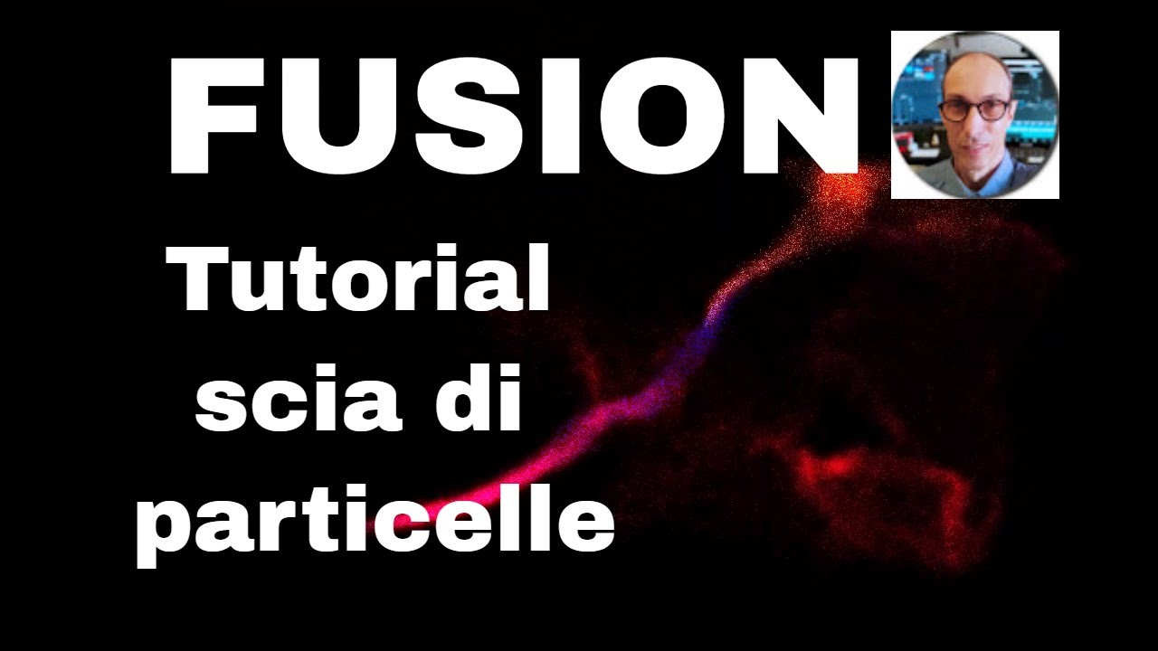☄ MAGICA scia particellare in FUSION 🎇