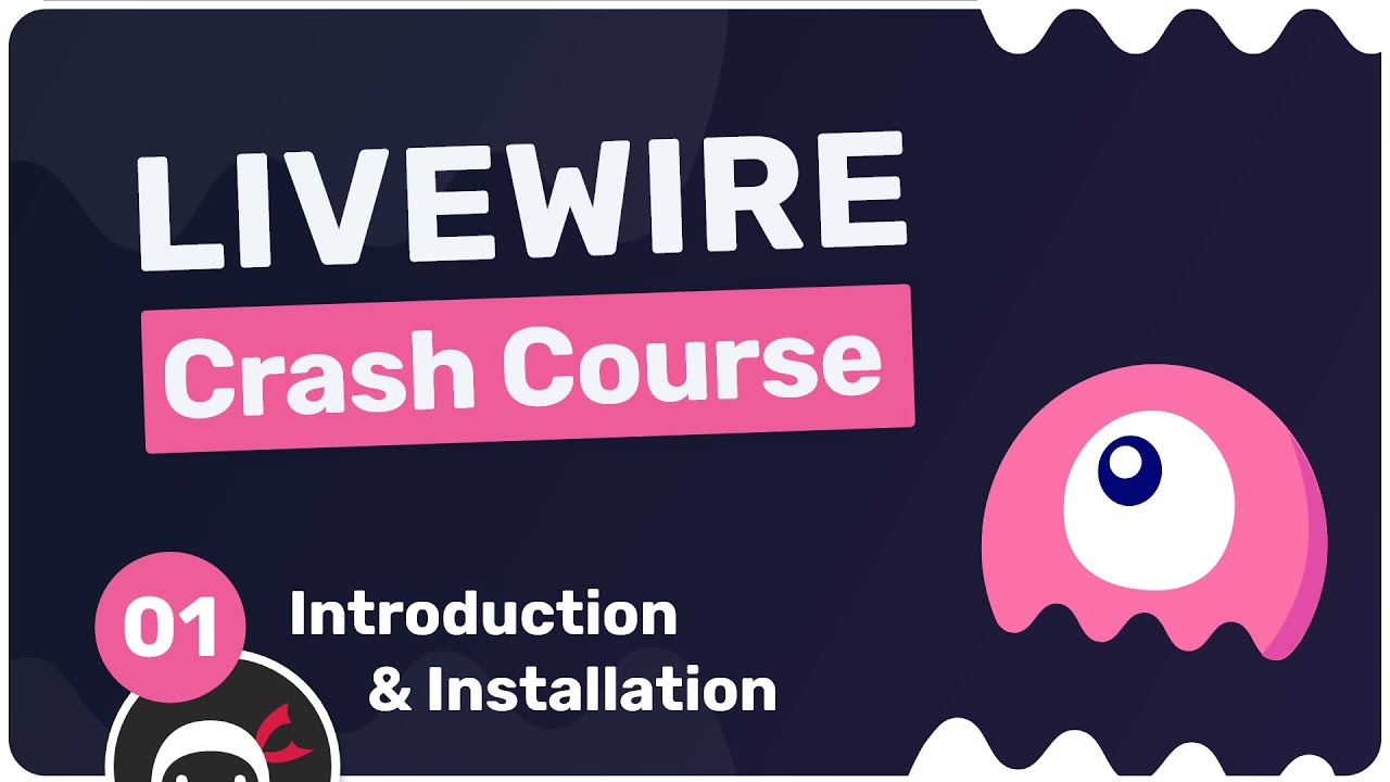 Laravel Livewire Crash Course #1 - Introduction & Setup