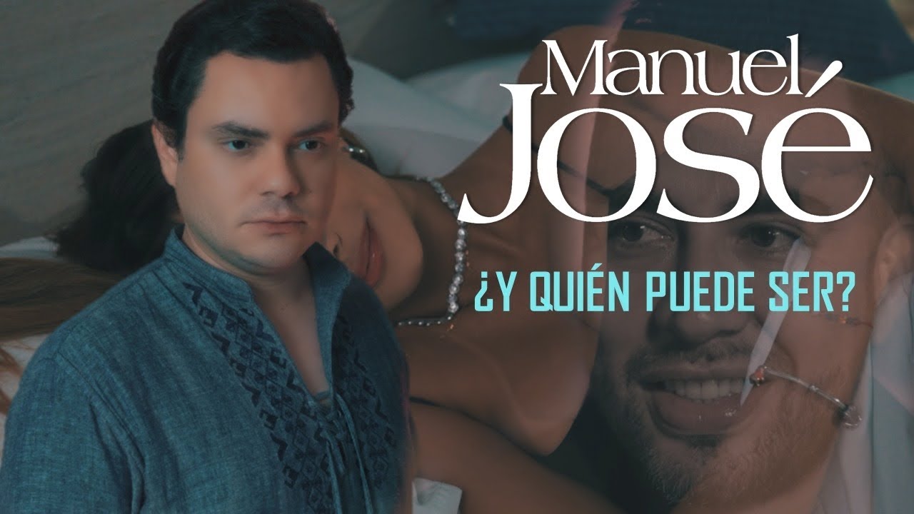 Manuel José | ¿Y quién puede ser? (Video Oficial)
