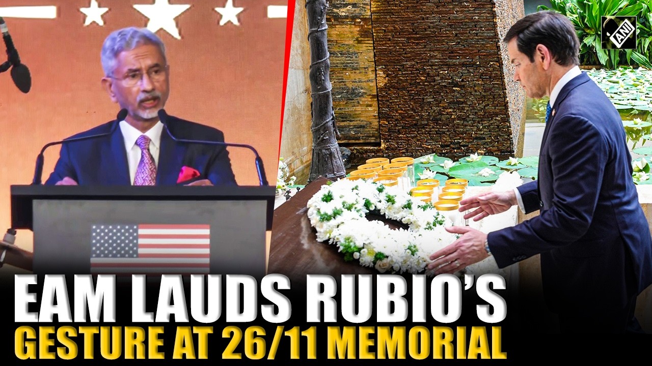 EAM S Jaishankar lauds U.S. Secretary of State Marco Rubio&rsquo;s gesture at the 26/11 memorial