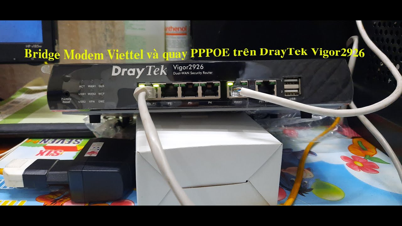 Bridge Modem Viettel và Quay PPPOE trên Dray Tek Vigor2926.