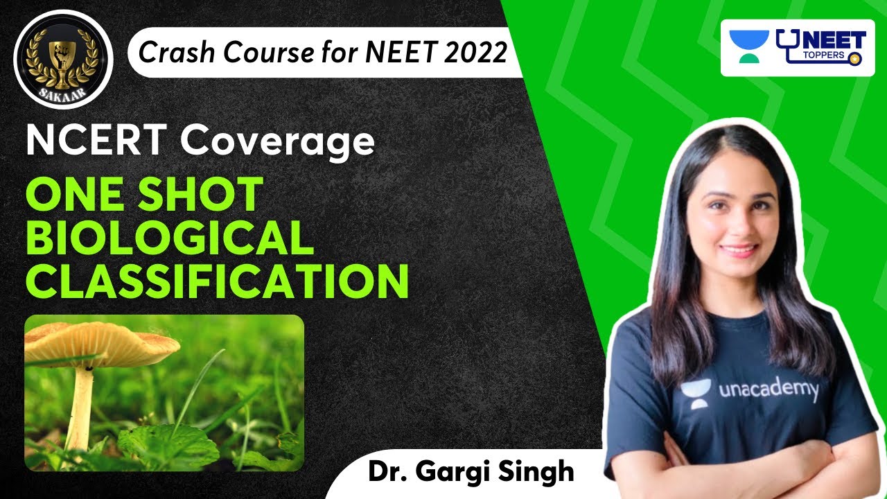 One Shot - Biological Classification | NCERT Coverage | Sakaar NEET 2022 | Dr. Gargi Singh