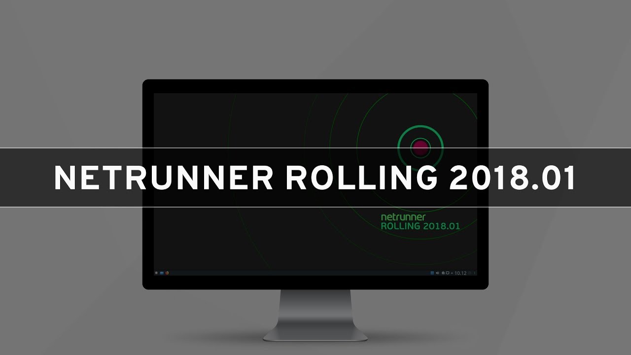 Netrunner Rolling 2018.01 - See What's New