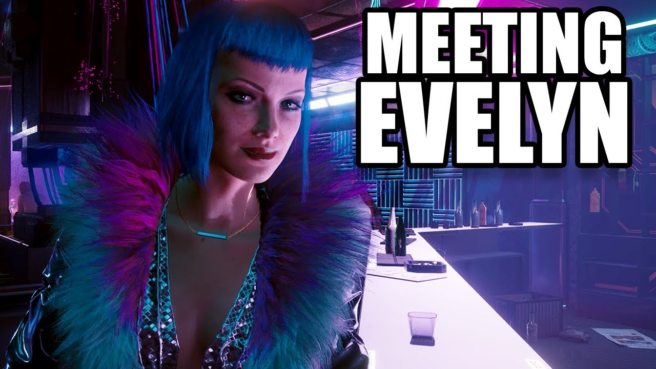 CYBERPUNK 2077 - Meeting Evelyn and Judy