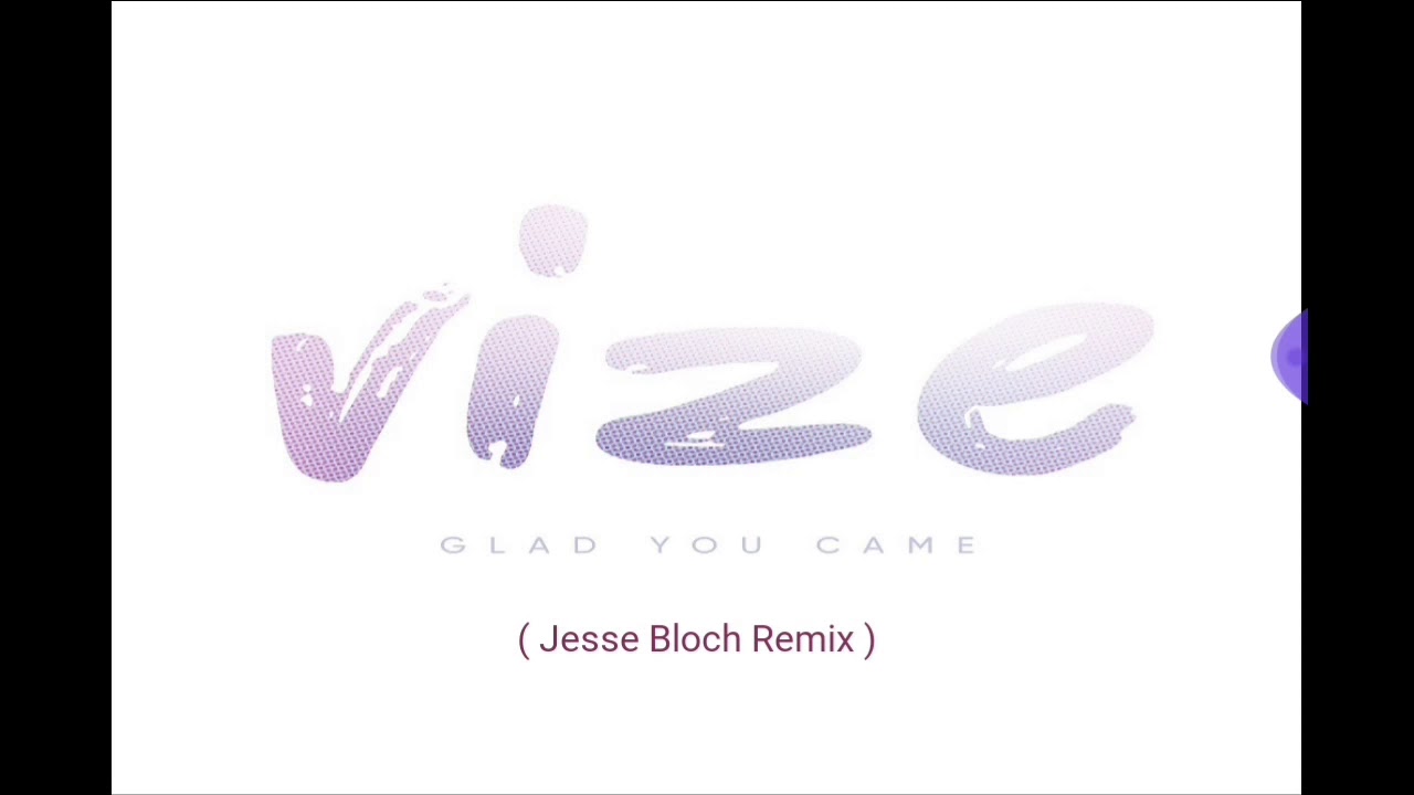 VIZE - Glad You Came (Jesse Bloch Remix)