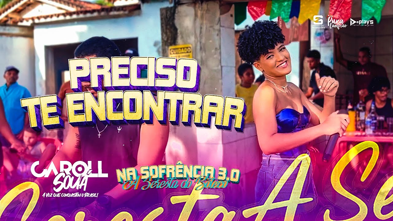 PRECISO TE ENCONTRAR | CAROLL SOUÁ | NA SOFRÊNCIA 3.0 - A SERESTA DO BOTECO