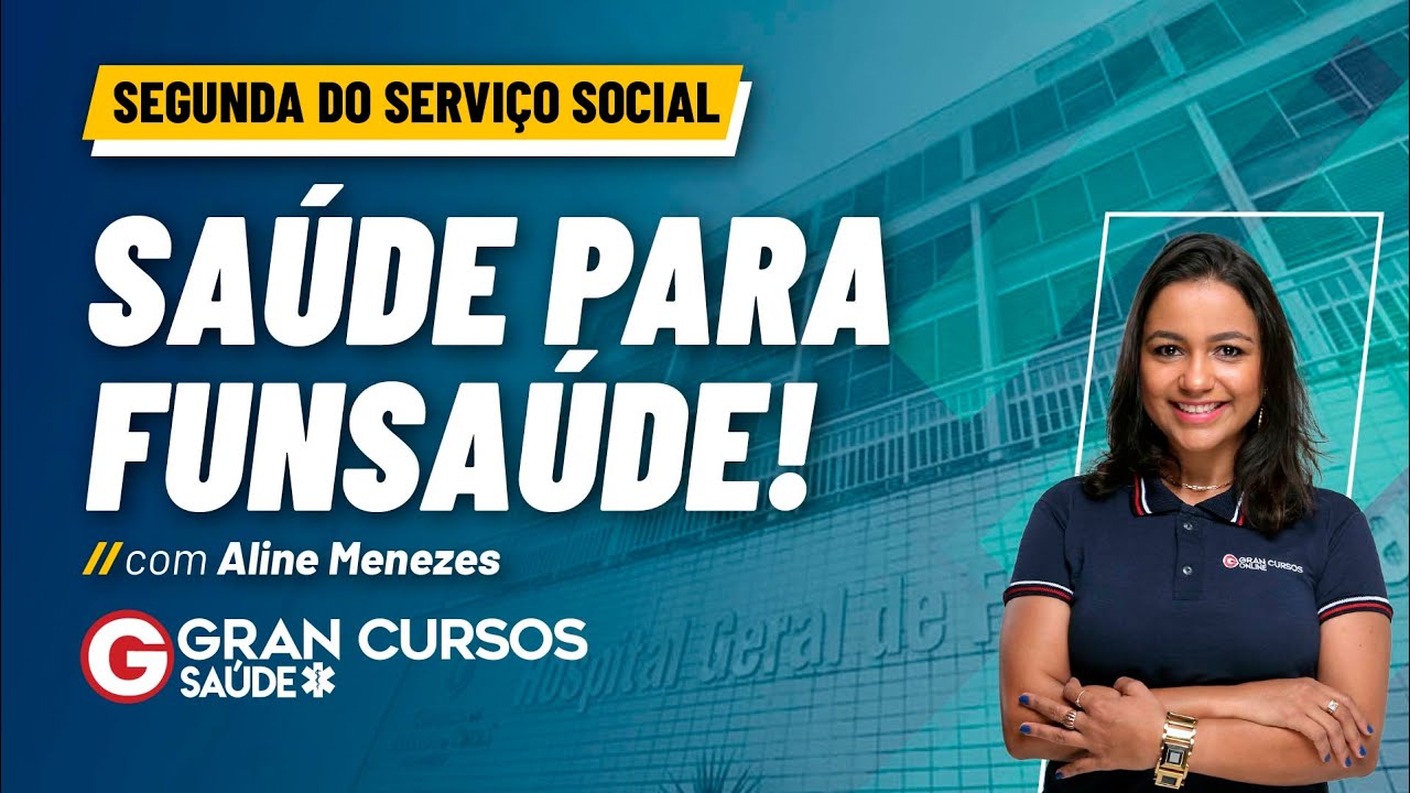 Segunda do Serviço Social - Saúde Funsaúde CE - Banca FGV! - Com Aline Menezes