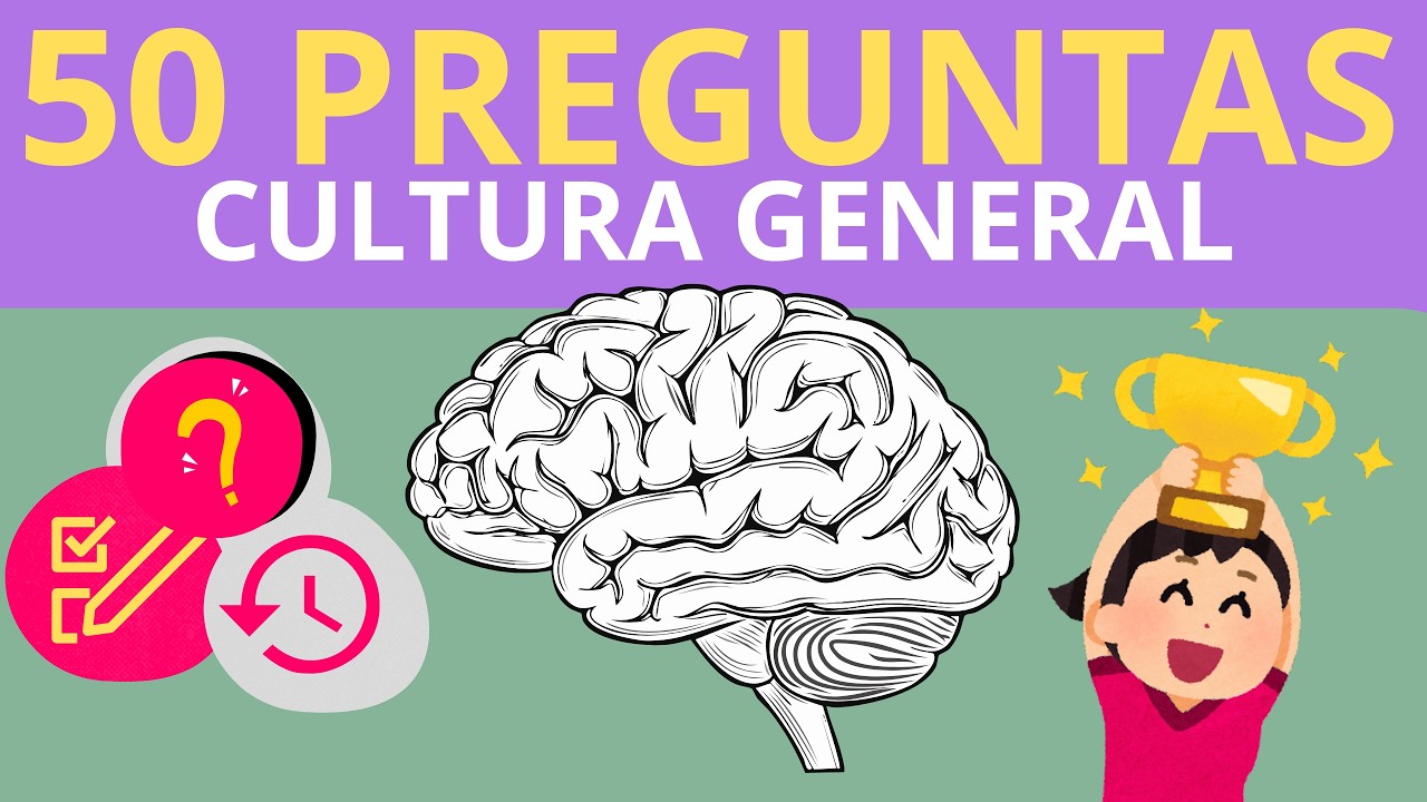 MEGA RETO 50 PREGUNTAS DE CULTURA GENERAL - ¿Sí, te lo sabes?