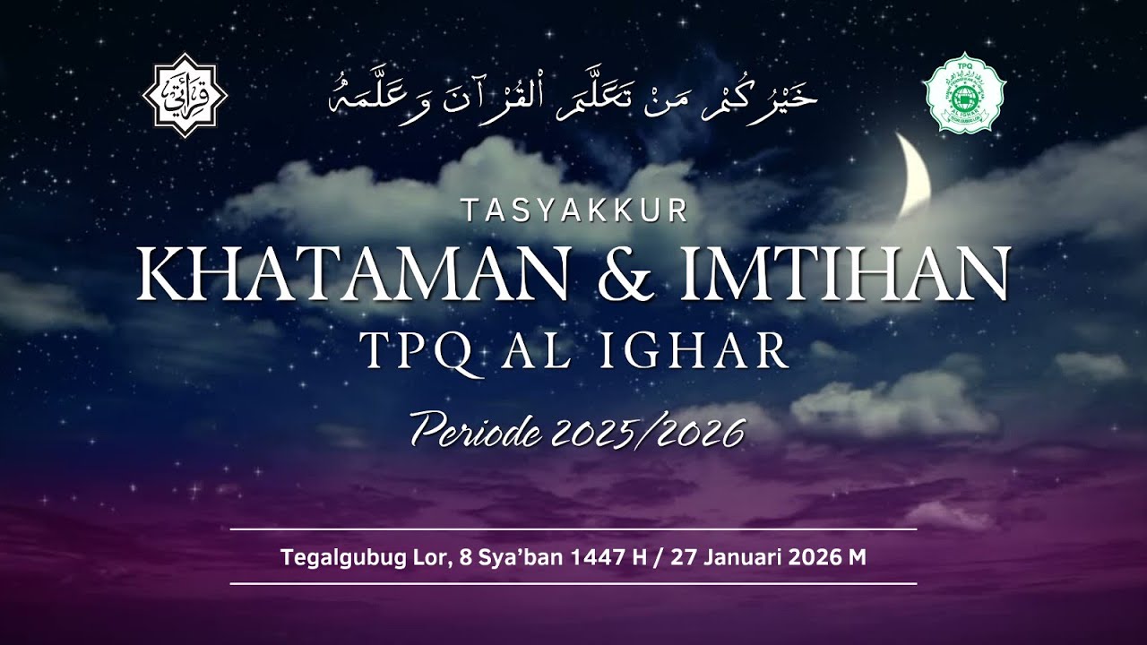 LIVE | TASYAKKUR KHATAMAN & IMTIHAN KE 26 | TAMAN PENDIDIKAN AL QUR'AN AL IGHAR
