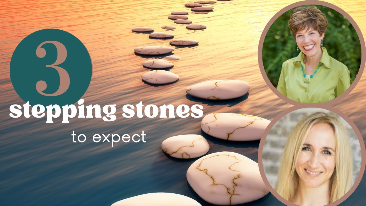 The 3 Stepping Stones to Expect | Mary Petschen With Georgena Grace