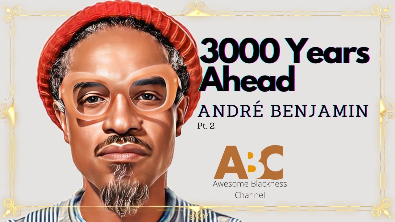 The Awesomeness of André Benjamin (Pt. 2)