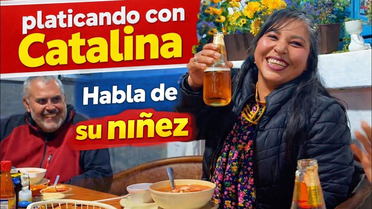 COMIMOS Y PLATICAMOS CON CATALINA ! PARTE 1