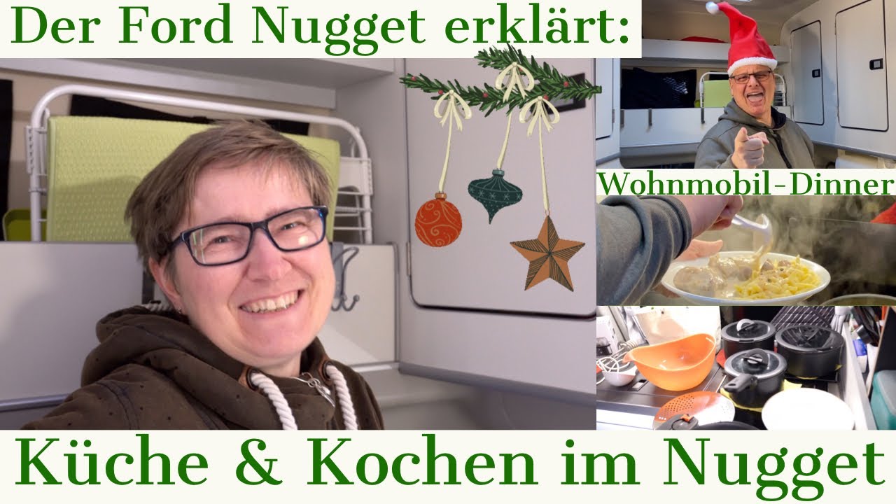 Der FORD NUGGET erklärt | Küche & Kochen im Nugget | Wohnmobil-Dinner zuhause | Merry X-Mas 🎄🎅🏼🍀