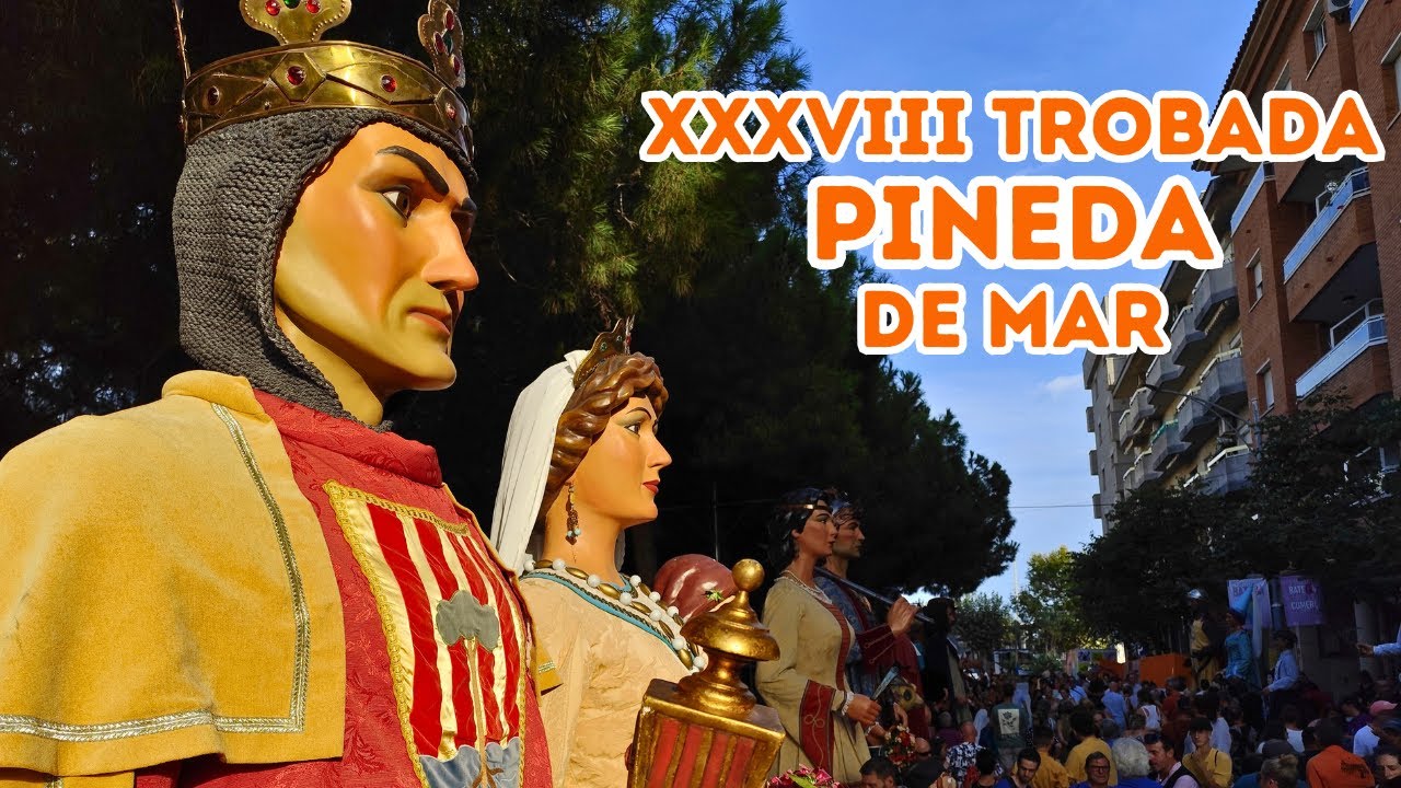 XXXVIII TROBADA DE GEGANTS DE PINEDA DE MAR