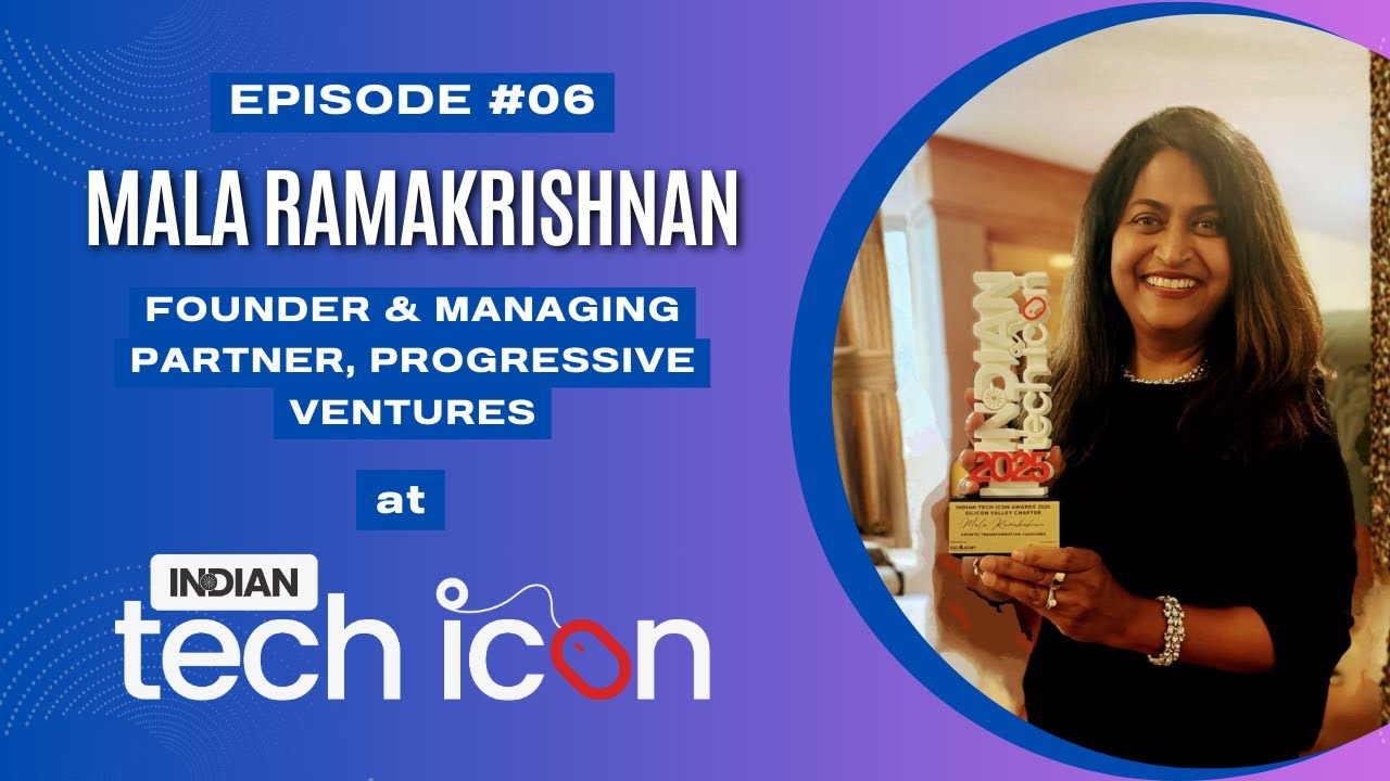 From Founder to Funder: The Journey of Mala Ramakrishnan at Indian Tech Icon Spotlight 2025
