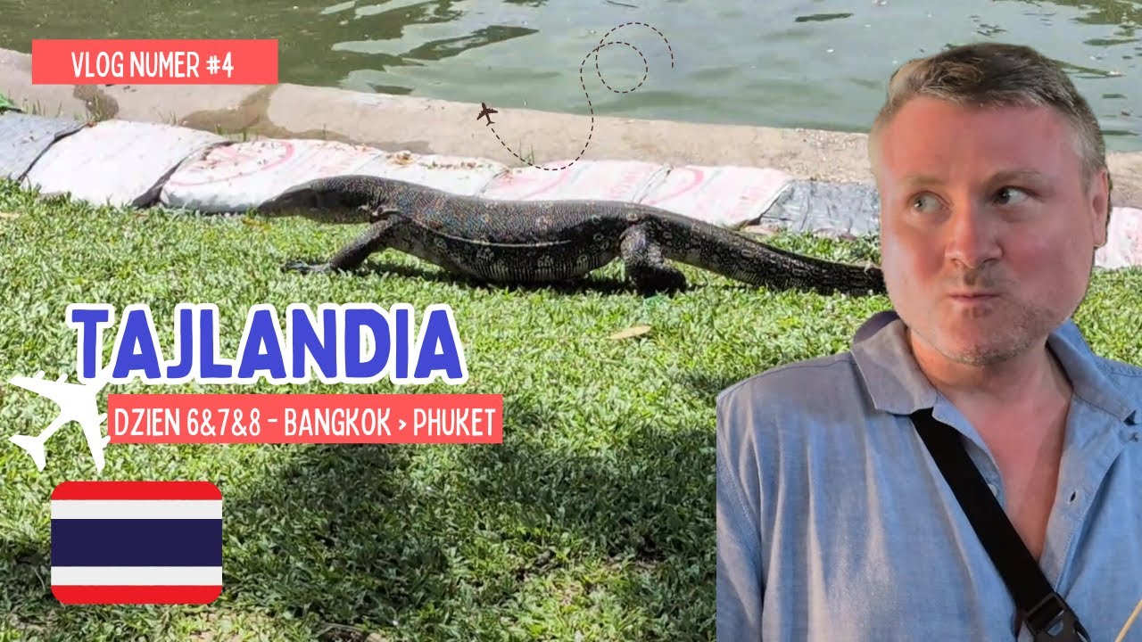 Ostatnia noc w Bangkoku | Park z olbrzymimi waranami 🐊 + Lot do Phuket ✈️ i STREET FOOD z robakami 🍢