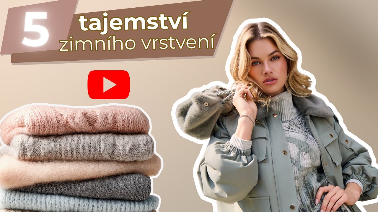5x TAJEMSTVÍ ZIMNÍHO VRSTVENÍ díky kterým budete vždy elegantní (a v teple)